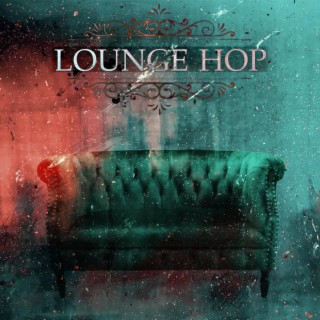 LOUNGE HOP