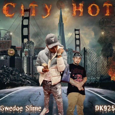 CITY HOT ft. Gwedoe Slime | Boomplay Music