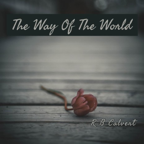 The Way of the World | Boomplay Music