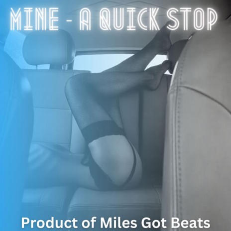 Mine A Quick Stop | Boomplay Music