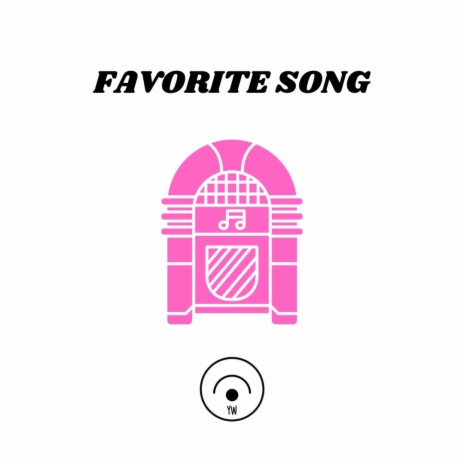 FAVORITE SONG | Boomplay Music
