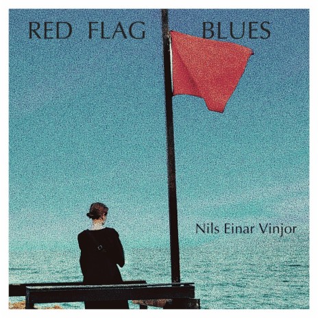 Red Flag Blues