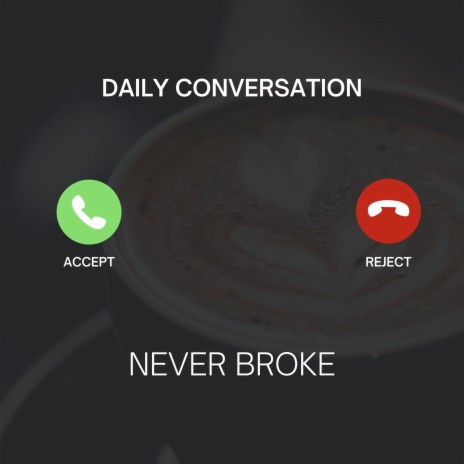 Daily Conversation | Boomplay Music