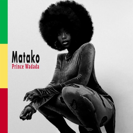 Matako 🅴 | Boomplay Music