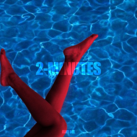 2 Minutes | Boomplay Music