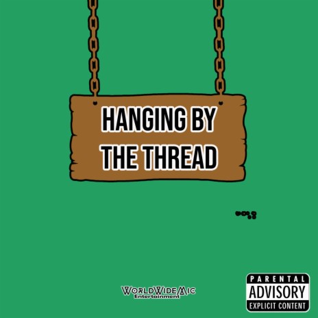 Hanging By The Thread | Boomplay Music