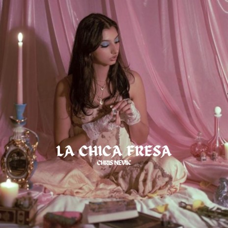 La Chica Fresa | Boomplay Music