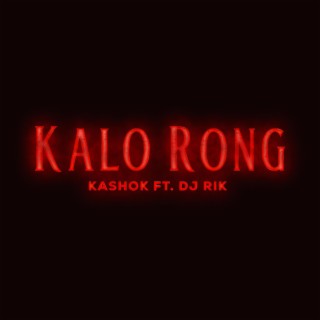 Kalo Rong (Special Version)