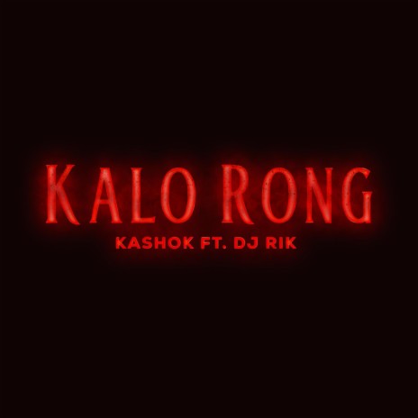 Kalo Rong (Special Version) | Boomplay Music