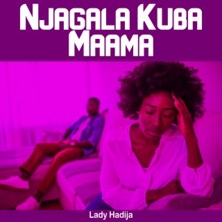 Njagala Kuba Maama