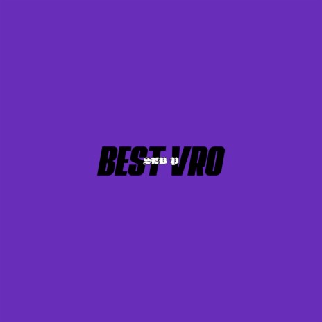 Best Vro | Boomplay Music