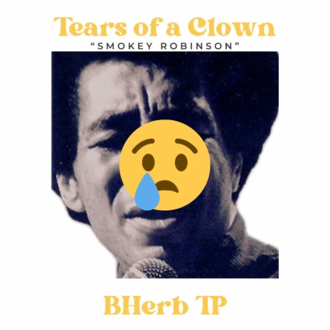 Tears of a Clown (Smokey Robinson)