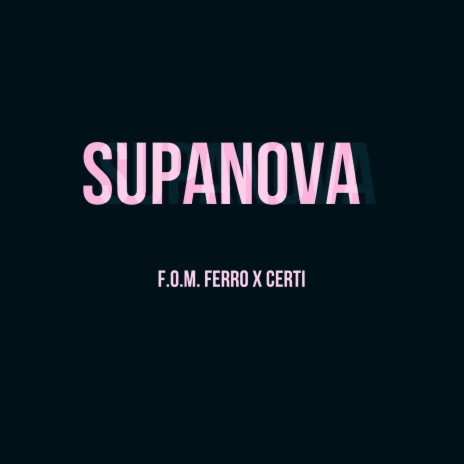 SupaNova ft. F.O.M. Ferro | Boomplay Music