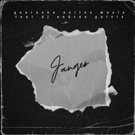 JANGEO ft. Dj Andres Galvis | Boomplay Music