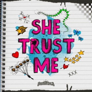 She Trust Me lyrics | Boomplay Music