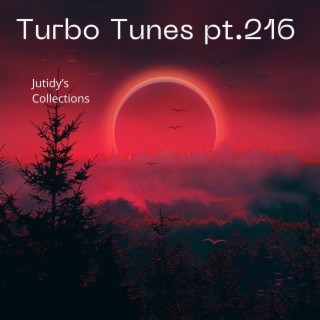 Turbo Tunes pt.216