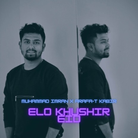 Elo Khushir Eid ft. Arafa-T Kabir