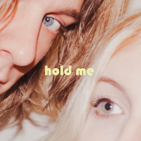 Hold Me | Boomplay Music