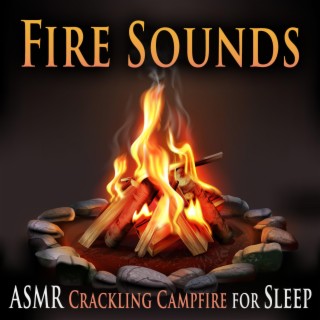 Fire Sounds: ASMR Crackling Campfire for Sleep