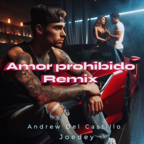 Amor Prohibido (Remix) ft. Joedey | Boomplay Music