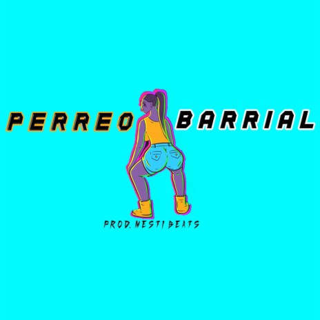 PERREO BARRIAL | Boomplay Music