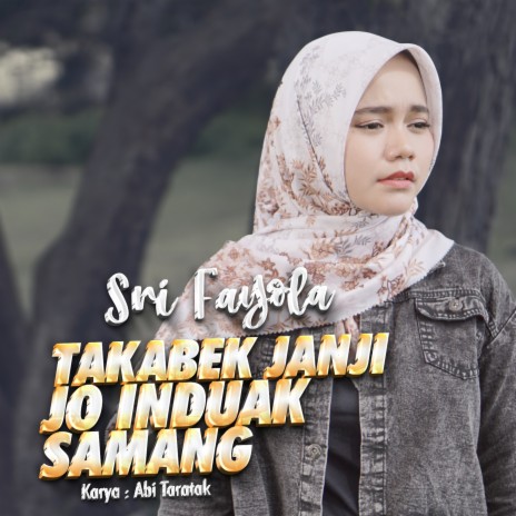 Takabek Janji Jo Induak Samang | Boomplay Music