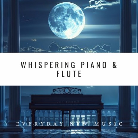 Whispering Piano & Flute