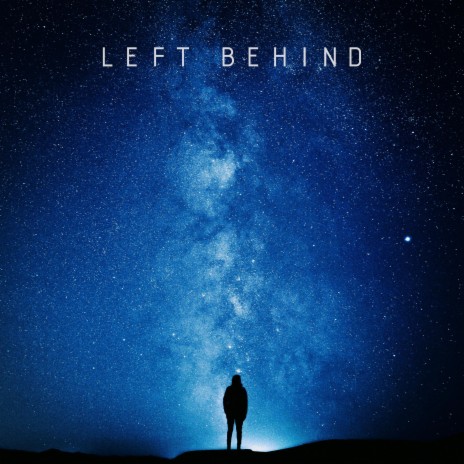 Left Behind | Boomplay Music