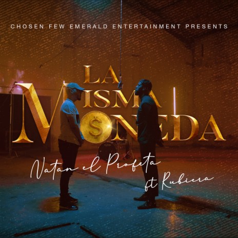 La Misma Moneda ft. Natan El Profeta & Rubiera