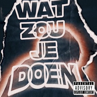 Wat Zou Je Doen