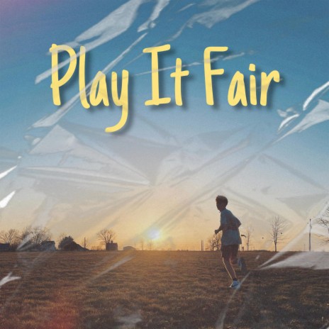 Play It Fair | Boomplay Music