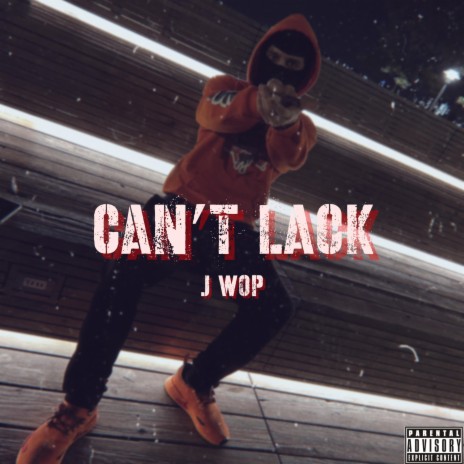 Can't Lack | Boomplay Music