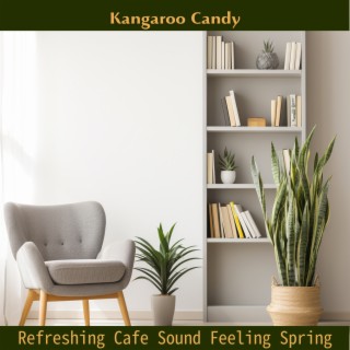 Refreshing Cafe Sound Feeling Spring