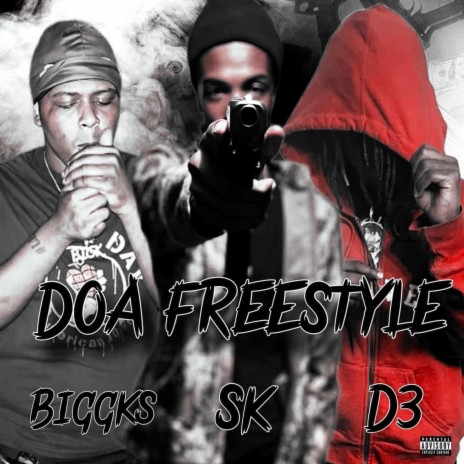 DOA (Freestyle) ft. D3 & BIGGKS | Boomplay Music