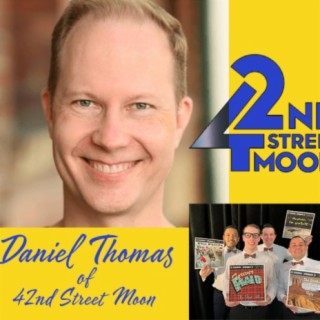 Daniel Thomas of 42nd Street Moon