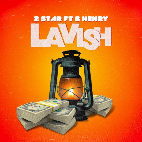 Lavish ft. B Henry