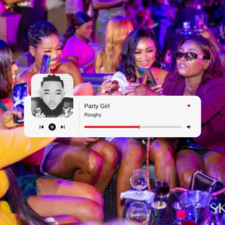PARTY GIRL | Boomplay Music