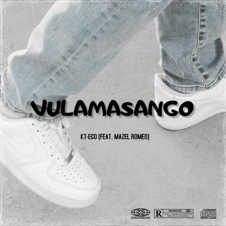 Vulamasango ft. Mazel Romeo