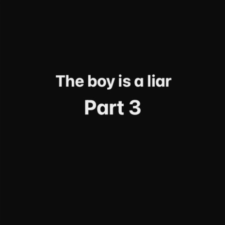 the boy is a liarrr, Pt. 3 (remix) ft. icze spicce | Boomplay Music