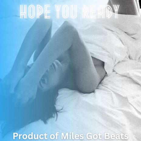 Hope You Ready | Boomplay Music