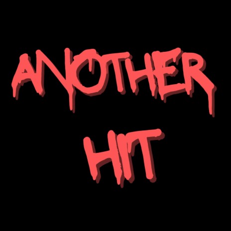 Another Hit | Boomplay Music
