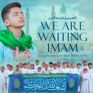 We Are Waiting Imam