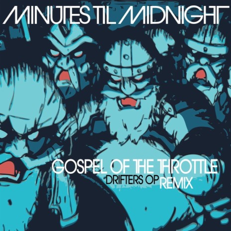 Gospel of the Throttle (Drifters Op Remix) | Boomplay Music