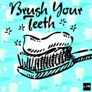 Brush Your Teeth lyrics | Boomplay Music
