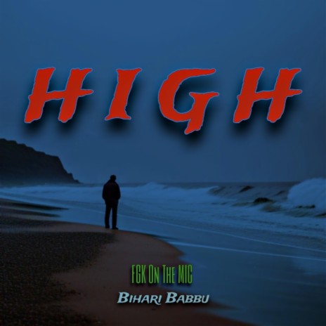 High ft. Bihari Babbu | Boomplay Music