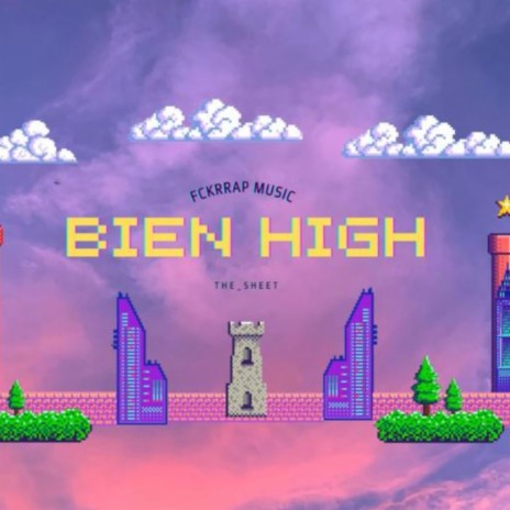 Bien high ft. the sheet | Boomplay Music