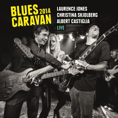 Join Me on the Bluescaravan ft. Christina Skjolberg & Albert Castiglia | Boomplay Music