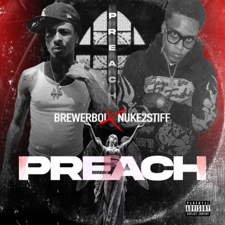 Preach ft. Nuke2stiff | Boomplay Music