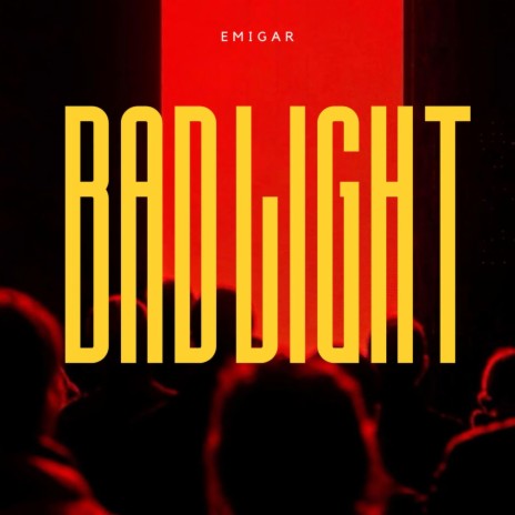 Bad Light | Boomplay Music