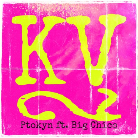 KV2 ft. Big Chico | Boomplay Music